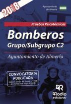 Portada de Bomberos. Grupo/Subgrupo C2. Ayuntamiento de Almería. Pruebas Psicotécnicas (Ebook)