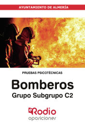 Portada de Bomberos. Grupo/Subgrupo C2. Ayuntamiento de Almería. Pruebas Psicotécnicas