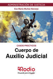 Portada de Casos Prácticos. Cuerpo de Auxilio Judicial. Administración de Justicia