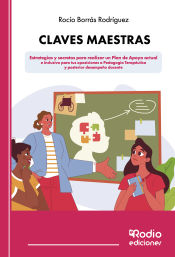 Portada de Claves maestras: Estrategias y secretos para realizar un Plan de Apoyo actual e inclusivo para tus oposiciones a Pedagogía Terapéutica y posterior desempeño docente