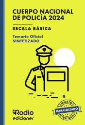 Portada de Cuerpo Nacional de Policía 2024. Escala básica. Temario Oficial SINTETIZADO