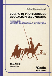 Portada de Cuerpo de Profesores de Educación Secundaria. Especialidad: LENGUA CASTELLANA Y LITERATURA. Temario. Volumen 1