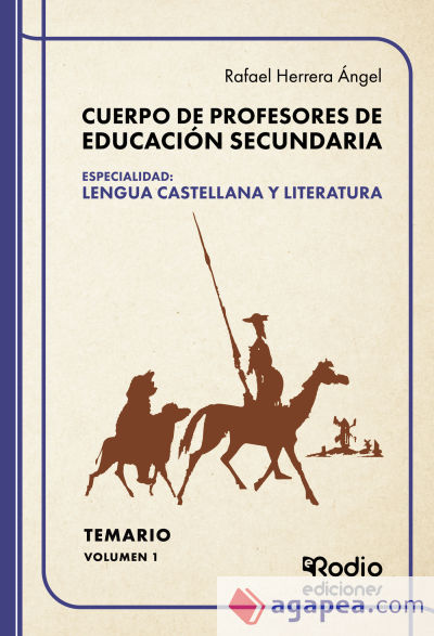 Cuerpo de Profesores de Educación Secundaria. Especialidad: LENGUA CASTELLANA Y LITERATURA. Temario. Volumen 1