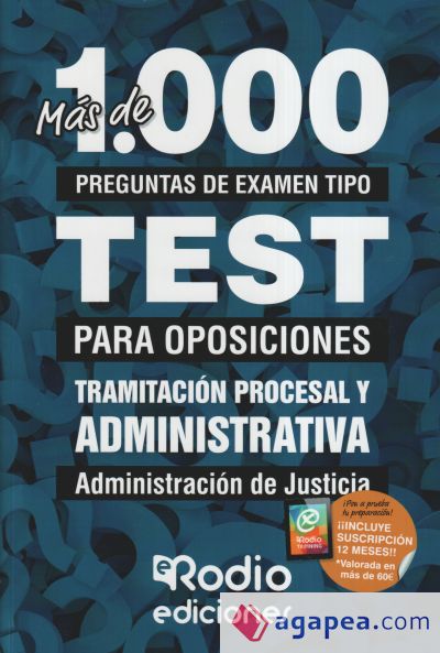 Cuerpo de Tramitación Procesal y Administrativa. Administración de Justicia. Más de 1.000 preguntas tipo test para oposiciones
