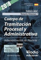 Portada de Cuerpo de Tramitación Procesal y Administrativa. Administración de Justicia. Temario. Volumen 1 (Ebook)