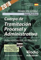 Portada de Cuerpo de Tramitaci&oacute;n Procesal y Administrativa. Promoci&oacute;n Interna. Administraci&oacute;n de Justicia. Casos Pr&aacute;cticos (Ebook)
