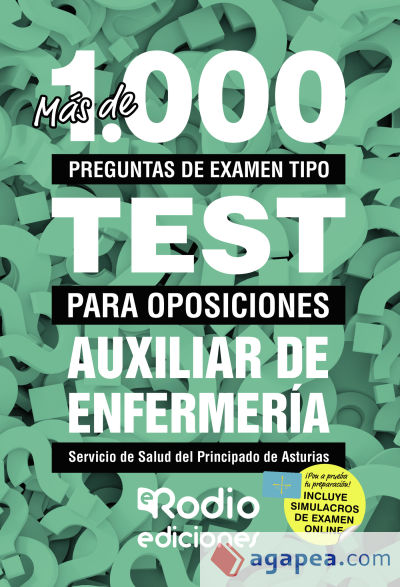 Más de 1.000 preguntas de examen tipo test para oposiciones. Auxiliar de Enfermería del SESPA