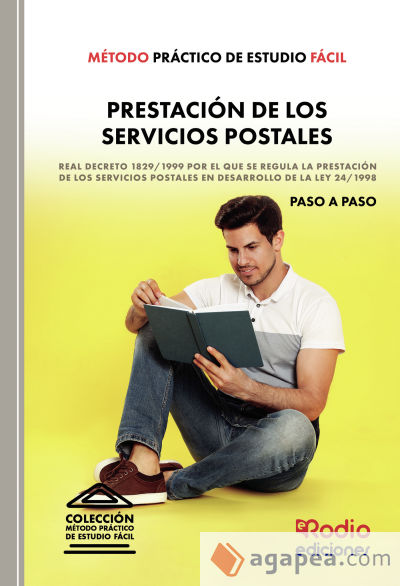 Método Práctico de Estudio Normativo: Real Decreto 1829/1999, de 3 de diciembre, por el que se aprueba el Reglamento por el que se regula la prestación de los Servicios Postales