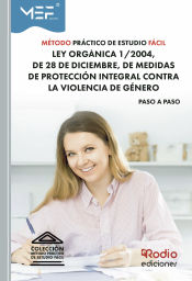 Portada de Método práctico de estudio fácil. Ley Orgánica 1/2004, de 28 de diciembre, de Medidas de Protección Integral contra la Violencia de Género