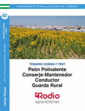 Portada de Peón Polivalente, Conserje-Mantenedor, Conductor, Guarda Rural. Temario Común y Test. Ayuntamiento de Bollullos Par del Condado