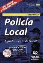 Portada de Polic&iacute;a Local. Ayuntamiento de Sevilla. Test del Temario (Ebook)