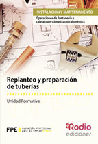 Portada de Replanteo y preparación de tuberías. Instalación y mantenimiento (Ebook)