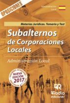 Portada de Subalternos de Corporaciones Locales. Administración Local. Materias Jurídicas. Temario y Test (Ebook)