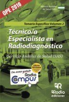 Portada de T&eacute;cnico/a Especialista en Radiodiagn&oacute;stico del SAS. Temario espec&iacute;fico. Volumen 2 (Ebook)