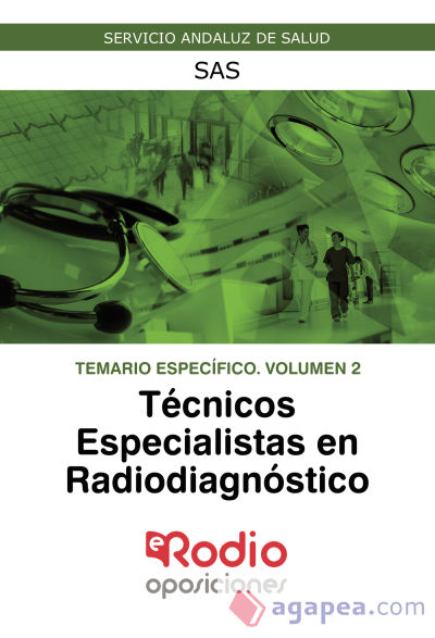 Temario específico Volumen 2. Técnicos Especialistas en Radiodiagnóstico del SAS