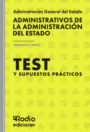 Portada de Test y Supuestos prácticos. Cuerpo General Administrativo. Administración del Estado. Ingreso Libre