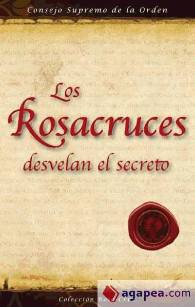 Los Rosacruces desvelan el secreto (Ebook)