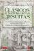 Portada de CLÁSICOS Y NATURALISTAS JESUITAS: Los antiguos en la interpretación de la naturaleza americana. Siglos XVII-XVIII, de Carolina Valenzuela Matus