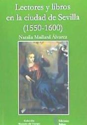 Portada de Lectores y libros en la ciudad de Sevilla, 1550-1600