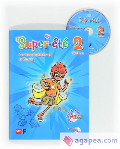 Super-été. 6 Primaria. Cuaderno de vacaciones