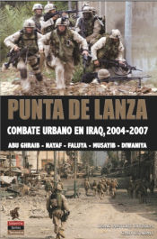 Portada de Punta de Lanza: Combate urbano en Iraq, 2004-2007