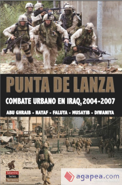 Punta de Lanza: Combate urbano en Iraq, 2004-2007