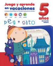 Portada de CUADERNOS DE VACACIONES 5 AÑOS PEG + GATO