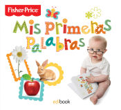 Portada de MIS PRIMERAS PALABRAS FISHER PRICE