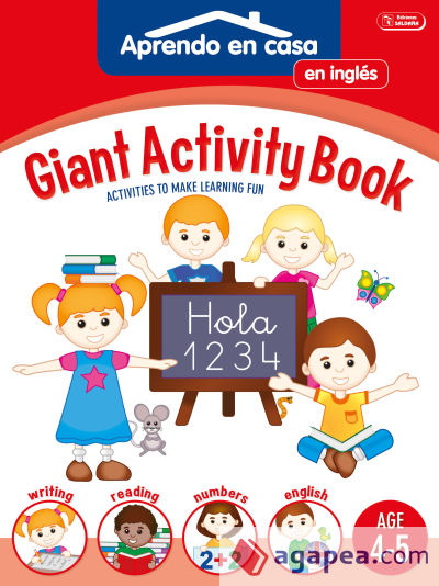 SÚPER ACTIVIDADES EN INGLÉS 4-5: Giant Activity Book. Age 4-5. Aprendo En Casa