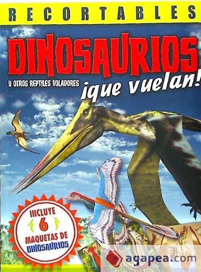 Dinosaurios ¡Que Vuelan!