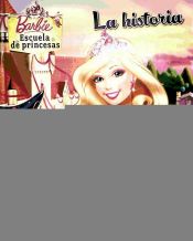 Portada de LA HISTORIA. BARBIE ESCUELA DE PRINCESAS