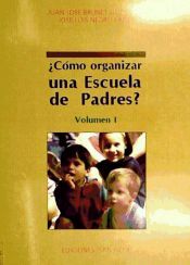 Portada de C&oacute;mo organizar una escuela de padres?