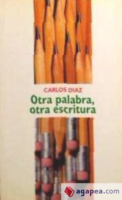 Otra palabra, otra escritura