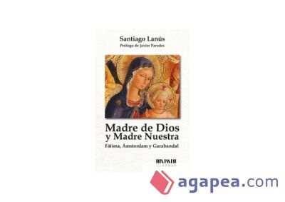 Madre de Dios y Madre nuestra Madre de Dios y Madre nuestra