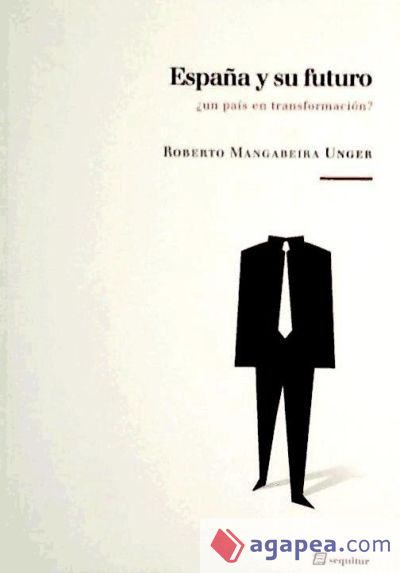 España y su futuro : ¿un país en transformación?