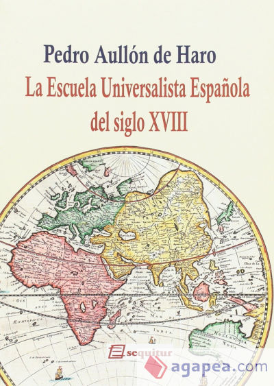 La Escuela Universalista Española del siglo XVIII : una introducción