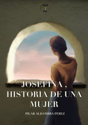 Portada de Josefina, historia de una mujer