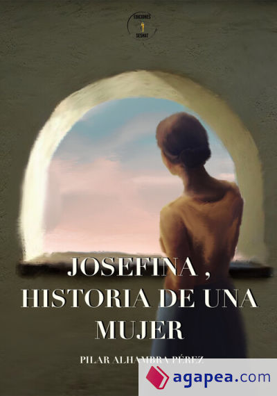 Josefina, historia de una mujer