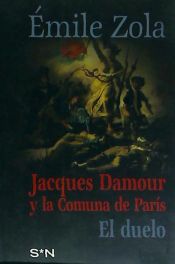 Portada de JACQUES DAMOUR Y LA COMUNA DE PARIS. EL DUELO