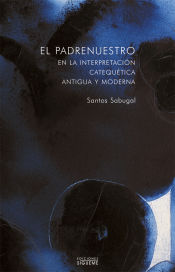 Portada de El Padrenuestro. Catequesis antigua y moderna