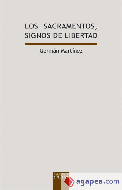 Los sacramentos, signos de libertad