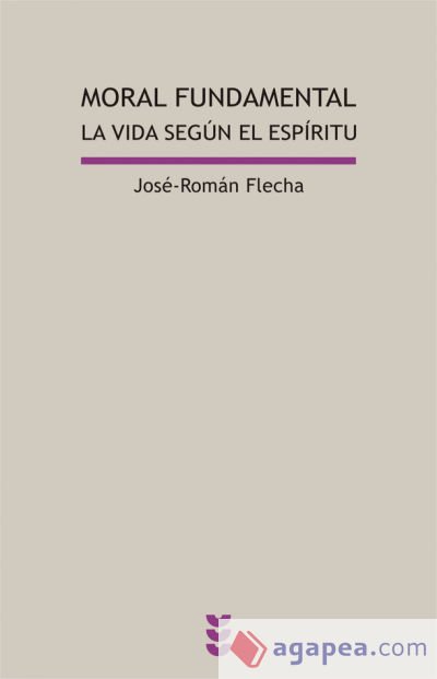 Moral fundamental. La vida según el Espíritu