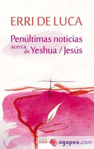 Penúltimas noticias acerca de Yeshua / Jesús