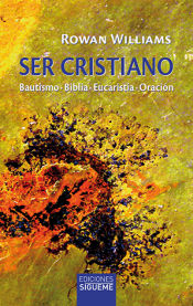 Portada de Ser Cristiano. Bautismo-Biblia-Eucaristía-Oración