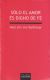 Portada de S&oacute;lo el amor es digno de fe, de Hans Urs von Balthasar
