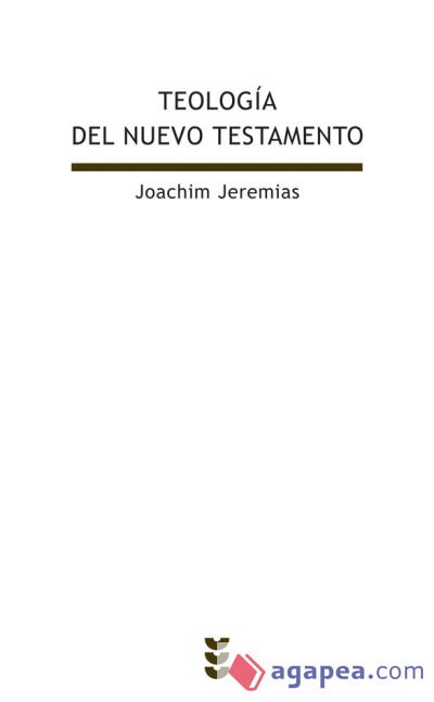 Teología del Nuevo Testamento Teología del Nuevo Testamento