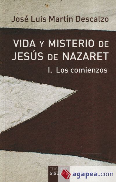 Vida y misterio de Jesús de Nazaret I