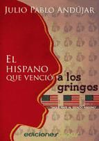 Portada de El hispano que venció a los gringos (Ebook)