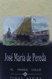 Portada de Al primer vuelo; Peñas Arrivas