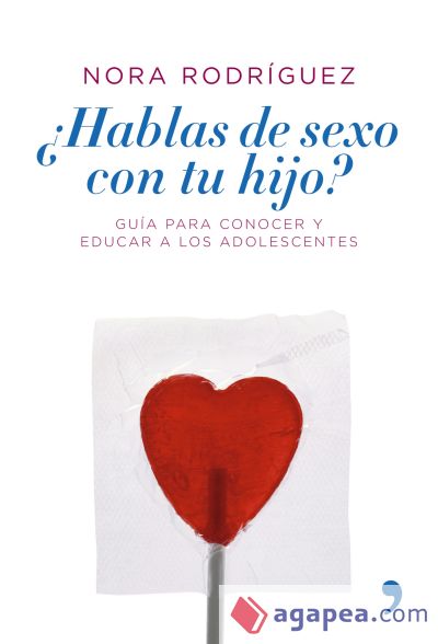 &iquest;Hablas de sexo con tu hijo?